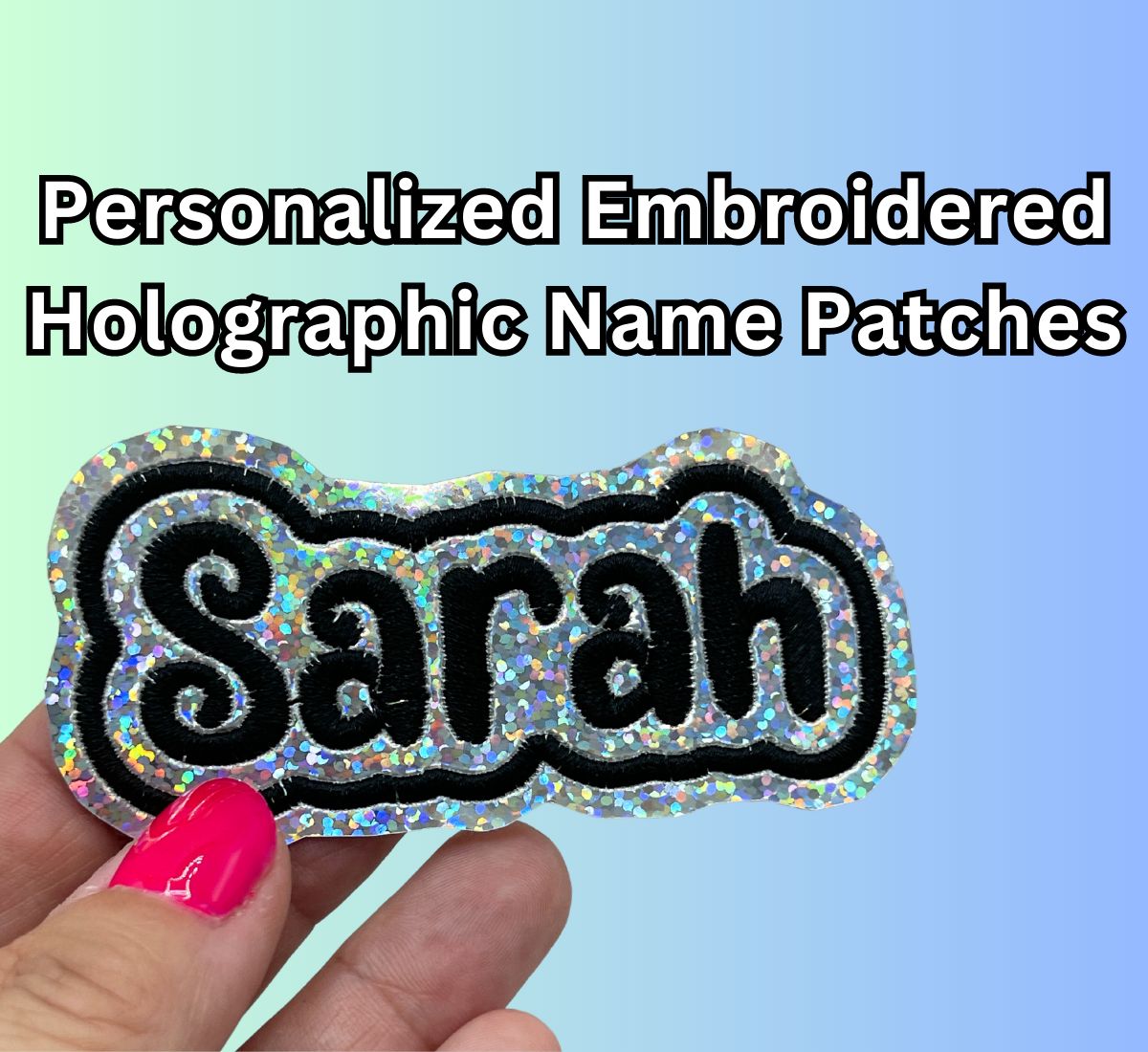 Embroidered Holographic Glitter Name Patch